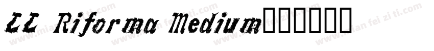 LL Riforma Medium字体转换